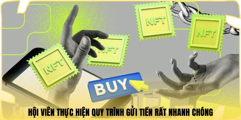 Hội viên thực hiện quy trình gửi tiền rất nhanh chóng